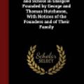 Cover Art for 9781298665898, History of the Hospital and School in Glasgow Founded by George and Thomas Hutcheson, with Notices of the Founders and of Their Family by William Henry Hill