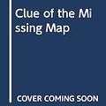 Cover Art for 9780001604063, Clue of the Missing Map by Carolyn Keene