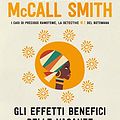 Cover Art for B08YZ6VXHD, Gli effetti benefici delle vacanze (I casi di Precious Ramotswe, la detective n.1 del Botswana) (Italian Edition) by McCall Smith, Alexander