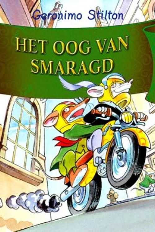 Cover Art for 9789085920120, Het Oog van Smaragd (Geronimo Stilton) by Geronimo Stilton