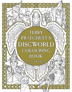 Cover Art for 9781473217478, Terry Pratchett's Discworld Colouring Book by Paul Kidby