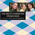 Cover Art for 9781435212008, The Pretty Committee Strikes Back (Clique) by Lisi Harrison