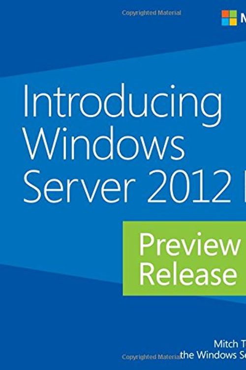Cover Art for 9780735682931, Introducing Windows Server 2012 R2 Preview Release by Mitch Tulloch