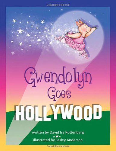 Cover Art for 9780910291118, Gwendolyn Goes Hollywood by David I. Rottenberg