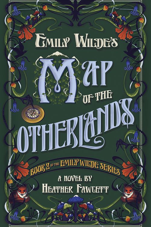 Cover Art for 9780593500217, Emily Wilde's Map of the Otherlands by Heather Fawcett, Ell Potter, Michael Dodds