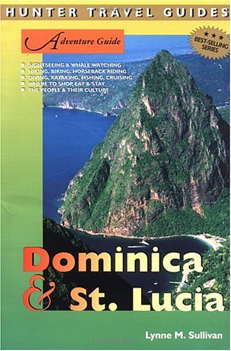 Cover Art for 9781588433930, Adventure Guide to Dominica and St. Lucia by Lynne M. Sullivan