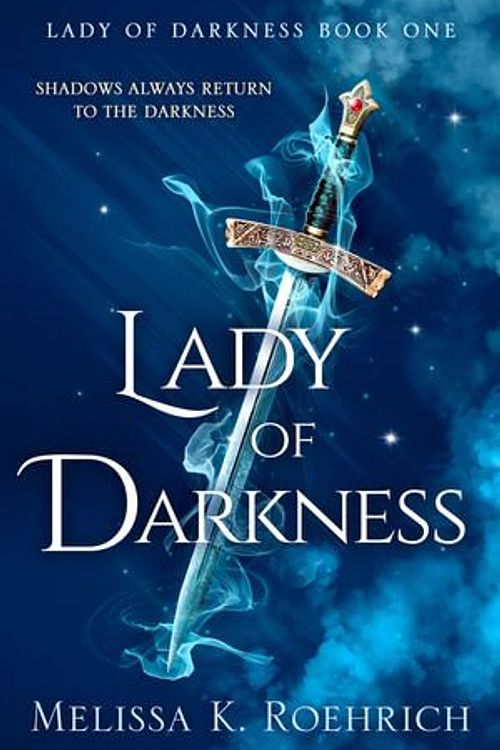 Cover Art for 9780008719357, Lady of Darkness (Lady of Darkness, Book 1) by Melissa K. Roehrich