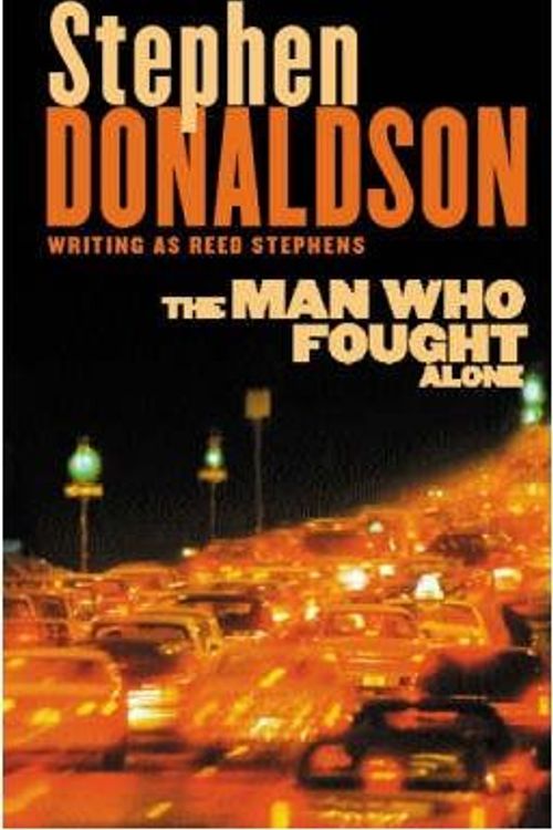 Cover Art for 9780753818411, The Man Who Fought Alone by Stephen Donaldson