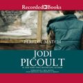 Cover Art for B00BMDW3RC, Perfect Match by Jodi Picoult