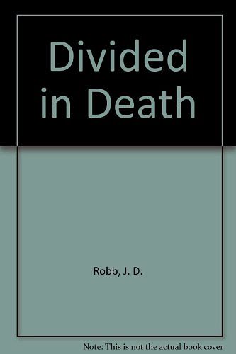 Cover Art for 9780753184998, Divided in Death by J.D. Robb