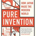 Cover Art for 9781472131874, Pure Invention: How Japan's Pop Culture Conquered the World by Matt Alt