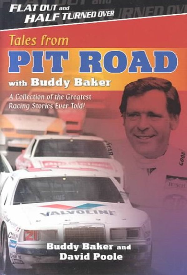 Cover Art for 9781582613901, Tales from Pit Road with Buddy Baker by Buddy Baker