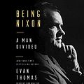 Cover Art for 9781101922859, Being Nixon by Evan Thomas