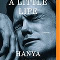 Cover Art for 0889290291523, A Little Life by Hanya Yanagihara