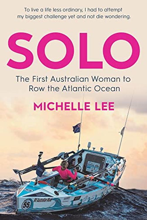 Cover Art for 9781922810137, Alone: The First Australian Woman to Row the Atlantic by Michelle Lee