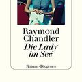 Cover Art for 9783257071719, Die Lady im See: Roman by Raymond Chandler