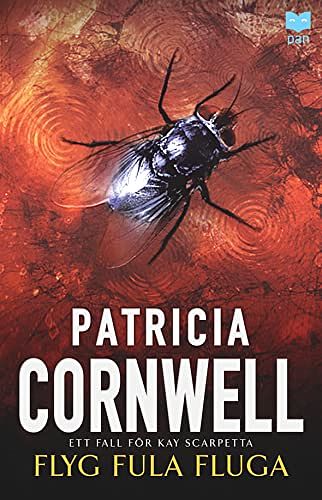 Cover Art for 9789172637412, Flyg fula fluga by Patricia Cornwell