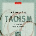 Cover Art for 9781462918249, Simple Taoism by C. Alexander