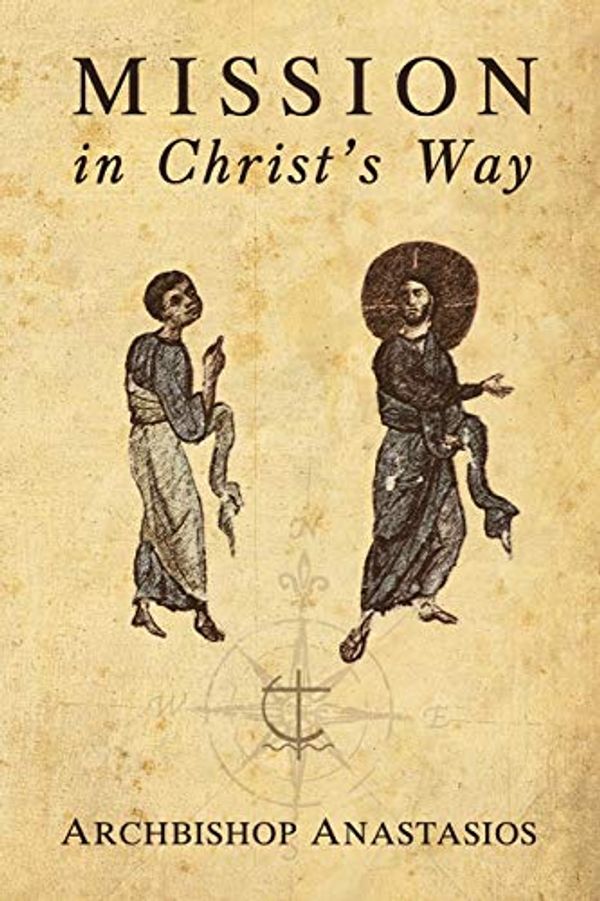 Cover Art for 9782825415412, Mission in Christ's Way by Anastasios Yannoulatos