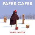 Cover Art for 9780698148819, The Great Paper Caper by Oliver Jeffers
