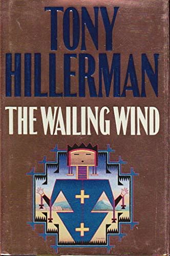 Cover Art for 9780060092580, The Wailing Wind CD: The Wailing Wind CD by Tony Hillerman