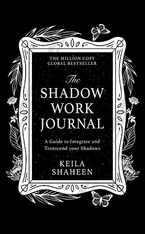 Cover Art for 9780008696283, The Shadow Work Journal by Keila Shaheen