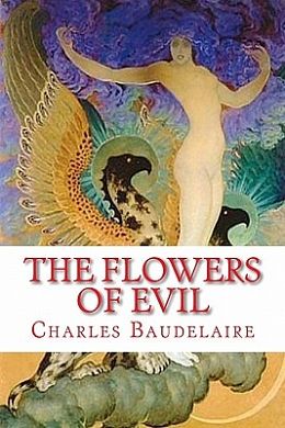 Cover Art for 9781449555436, The Flowers of Evil by Charles Baudelaire