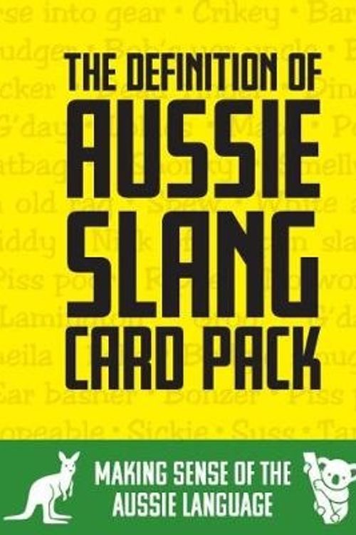 Cover Art for 9781922256799, The  Definition of Aussie SlangMaking Sense Of the Aussie by Various