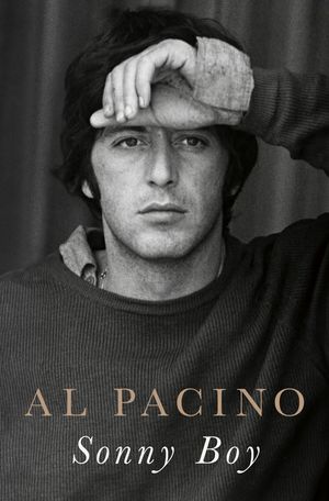 Cover Art for 9781529912623, Sonny Boy: A Memoir by Al Pacino