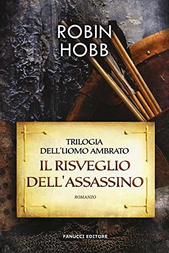 Cover Art for 9788834734827, Il risveglio dell'assassino. Trilogia dell'uomo ambrato: 1 by Robin Hobb