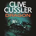 Cover Art for 9780751577730, Dragon by Clive Cussler