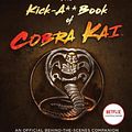 Cover Art for 9780063217850, The Kick-A** Book of Cobra Kai by Rachel Bertsche