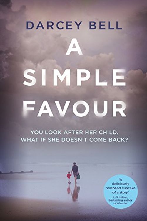 Cover Art for 9781509834761, A Simple Favour by Darcey Bell