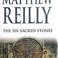 Cover Art for 9781405038164, The Six Sacred Stones by Matthew Reilly