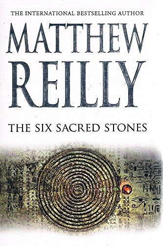 Cover Art for 9781405038164, The Six Sacred Stones by Matthew Reilly