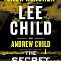 Cover Art for B0BRPZLG9G, The Secret by Andrew Child, Lee Child