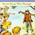 Cover Art for 9781444926026, Secret Seven: Secret Seven Win Through: Book 7 by Enid Blyton