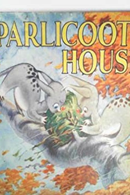 Cover Art for B07Z9LM84N, Parlicoot's house:tells how Parlicoot and playmate find a home by Alex. W. MacLEOD