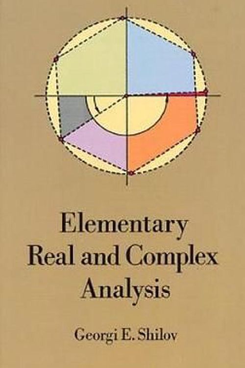 Cover Art for 9780486689227, Elementary Real and Complex Analysis by Georgi E. Shilov