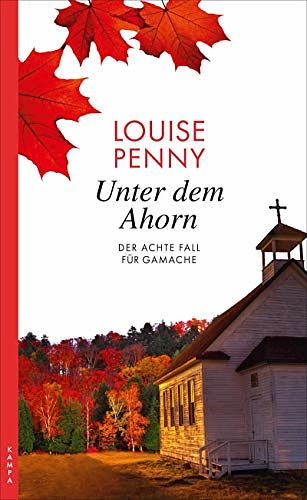 Cover Art for 9783311120292, Unter dem Ahorn by Penny, Louise, Leeb, Sepp