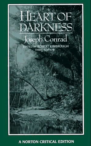 Cover Art for 9780393955521, Heart of Darkness: An Authoritative Text, Backgrounds and Sources, Criticism (Norton Critical Edition) by J Conrad