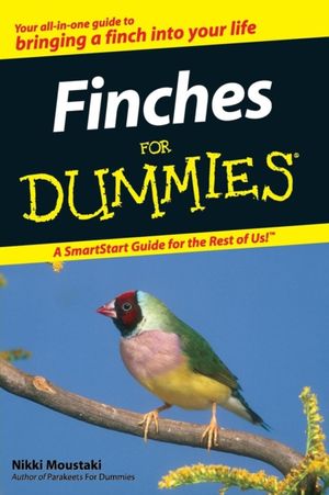 Cover Art for 9780470121610, Finches For Dummies by Nikki Moustaki