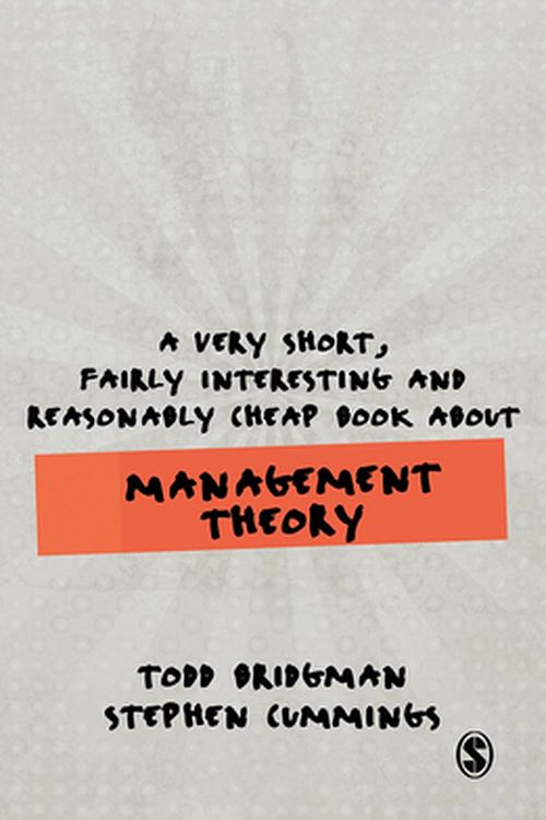 Cover Art for 9781526495136, A Very Short, Fairly Interesting and Reasonably Cheap Book about Management Theory (Very Short, Fairly Interesting & Cheap Books) by Todd Bridgman, Stephen Cummings