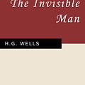 Cover Art for 9781537808352, The Invisible Man by H.G. Wells