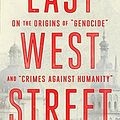 Cover Art for 9780385350716, East West Street: On the Origins of "Genocide" and "Crimes Against Humanity" by Philippe Sands