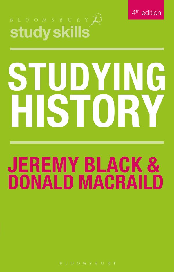 Cover Art for 9781137478597, Studying History 4ePalgrave Study Skills by Jeremy Black