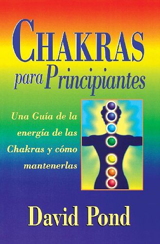 Cover Art for 9781567185362, Chakras Para Principiantes by David Pond