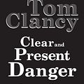 Cover Art for 9780736696517, Clear and Present Danger by Tom Clancy