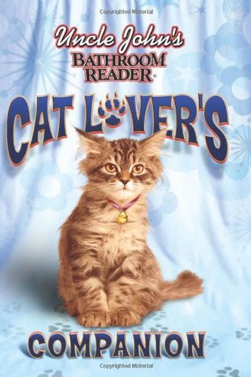 Cover Art for 9781592236879, Uncle John’s Bathroom Reader Cat Lover’s Companion by the Bathroom Readers' Institute