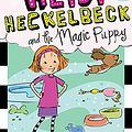 Cover Art for B01M0CLI3Z, Heidi Heckelbeck and the Magic Puppy by Wanda Coven